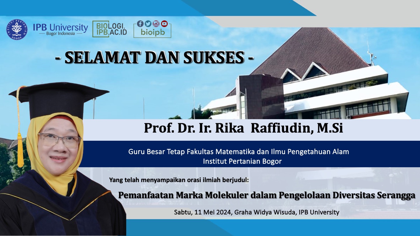 CONGRATULATIONS AND SUCCESS TO PROF. DR. IR. RIKA RAFFIUDIN, M.SI